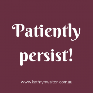 Patiently persist to change habits
